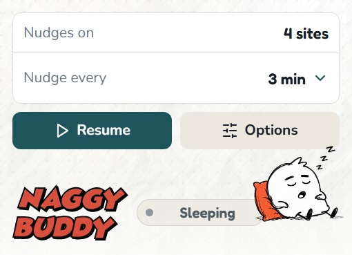 Naggy Buddy popup paused with a Resume control and a sleeping Buddy